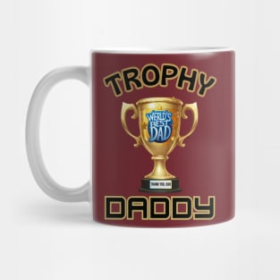 father's day, worlds Best dad, trophy daddy, Father's gifts, Dad's Day gifts, father's day gifts Mug